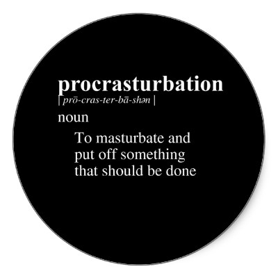 procrasturbation